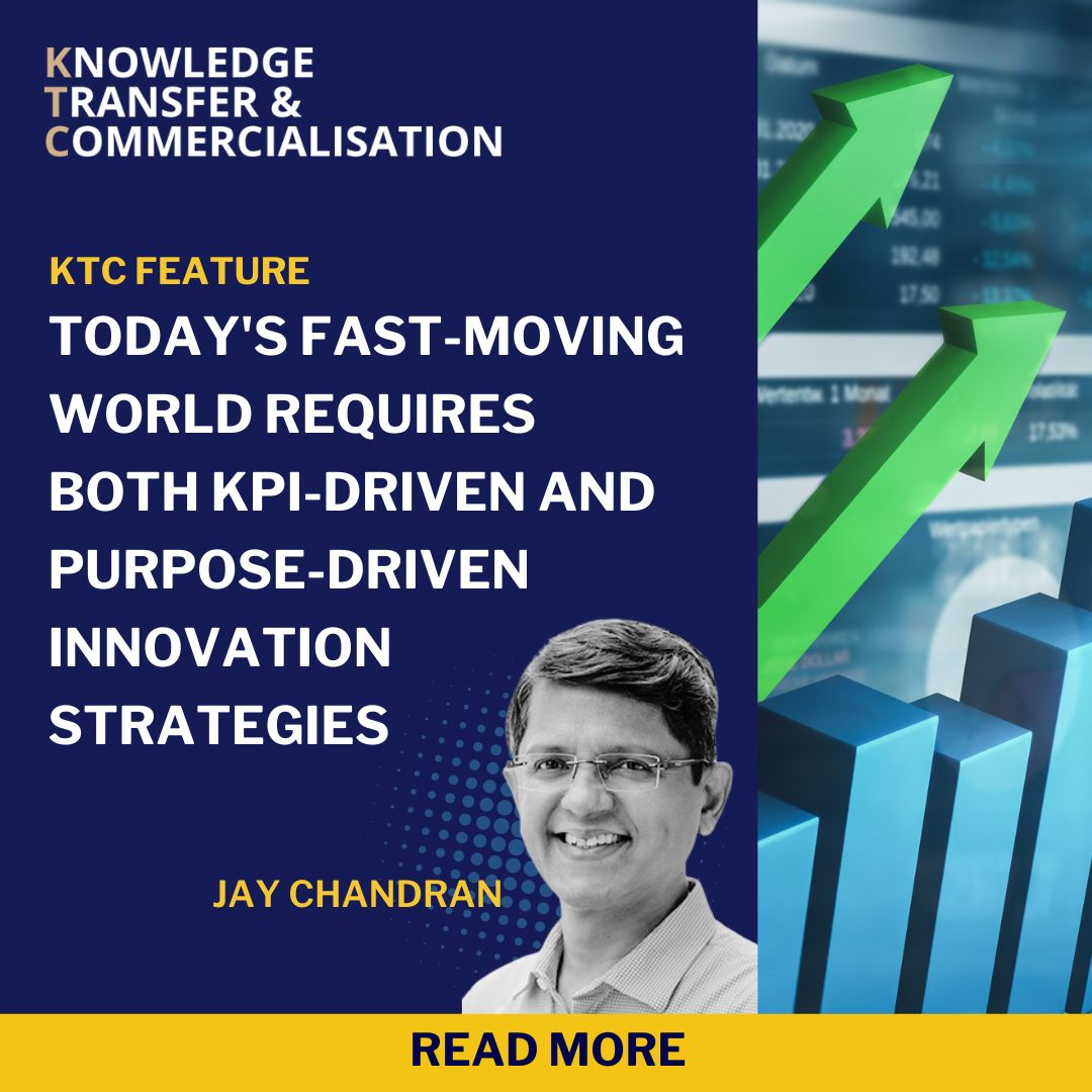 KTC Feature: Today's Fast-Moving World Requires Both KPI-Driven and Purpose-Driven Innovation Strategies