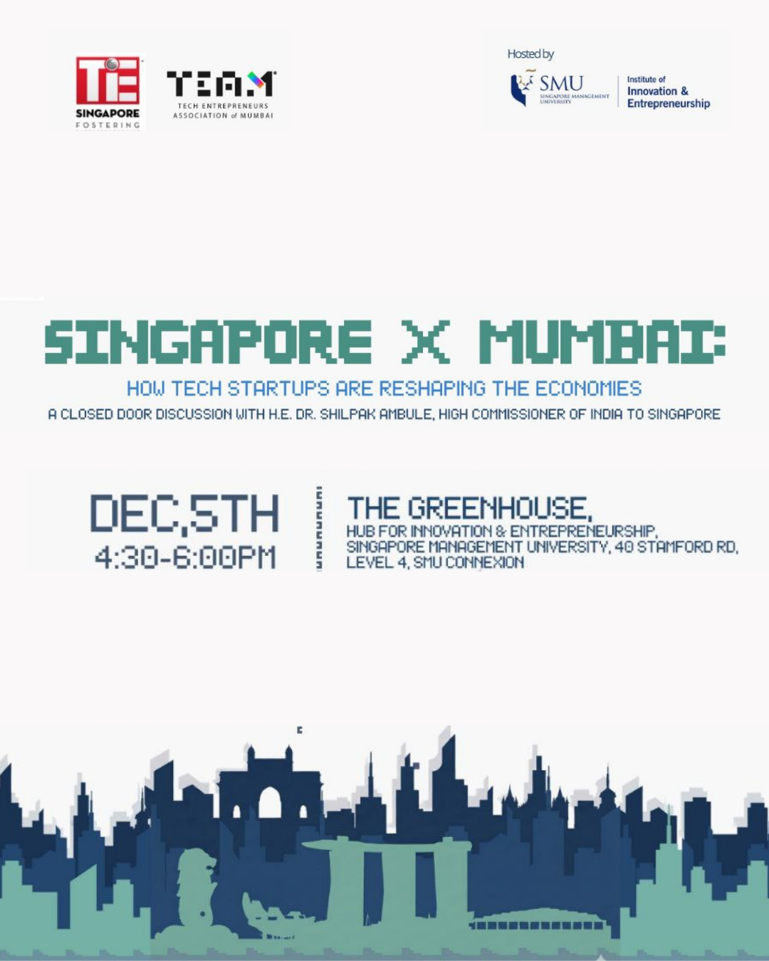 Singapore x Mumbai: How Tech Startups Are Reshaping The Economies - A Closed Door Discussion with H.E. Dr. Shilpak Ambule