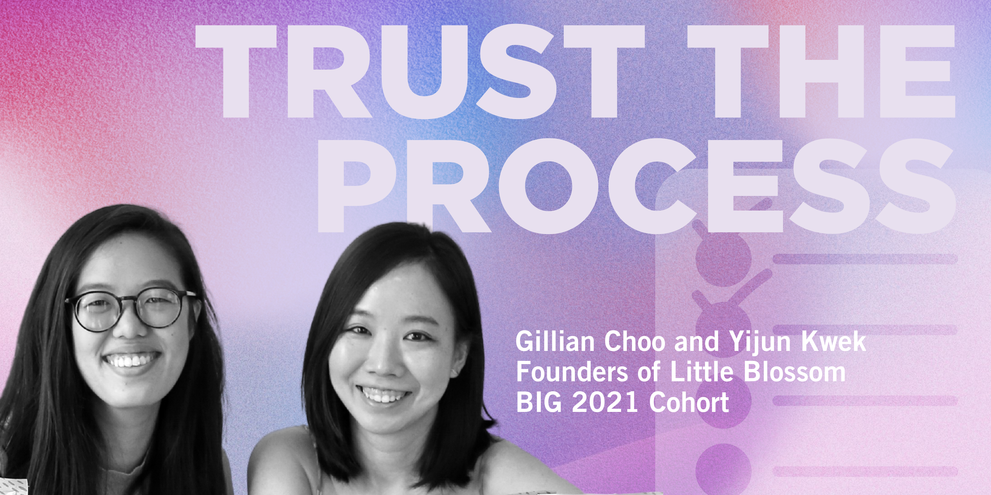 Little Blossom, Co-Founders, Yijin and Gillian